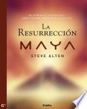 libro La Resurrección Maya (trilogía Maya, 2)